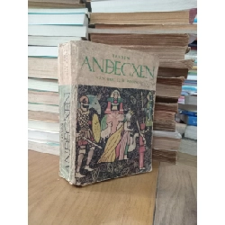 Truyện Anđecxen - Nguyễn Văn Hải, Vũ Minh Toàn dịch, Văn Giang hiệu đính
