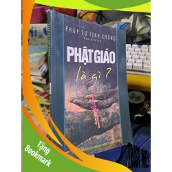 (TẶNG BOOKMARK) Phật giáo là gì - Pháp Sư Tịnh Không TÂM LINH - TÔN GIÁO - THIỀN RBK1008