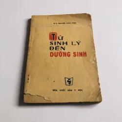 TỪ SINH LÝ ĐẾN DƯỠNG SINH ( Nguyễn Khắc Viện)