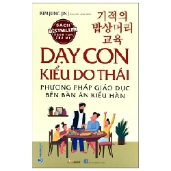 Dạy Con Kiểu Do Thái - Phương Pháp Giáo Dục Bên Bàn Ăn Kiểu Hàn - Kim Jung Jin 209384