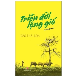 Triền Đời Lộng Gió - Đào Thái Sơn