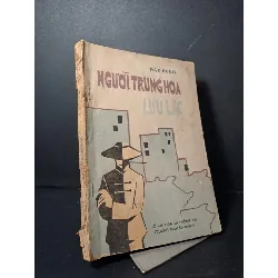 Người Trung Hoa Lưu Lạc - Đào Hùng mới 70% 1987 HCM2507 LỊCH SỬ - CHÍNH TRỊ - TRIẾT HỌC