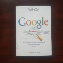[Sách Doanh Nghiệp] Google - Câu Chuyện Thần Kỳ (David A. Vise)