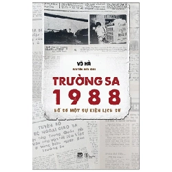 Trường Sa 1988 - Hồ Sơ Một Sự Kiên Lịch Sử - Võ Hà