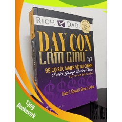 (TẶNG BOOKMARK) Dạy Con Làm Giàu - Tập 5: Để Có Sức Mạnh Về Tài Chính (2014) - Robert T. Kiyosaki, Sharon L. Lechter Mới 80% RBK.ASB0602