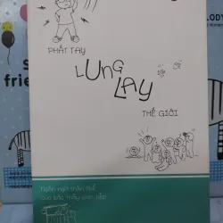 Sách: Phất tay lung lay thế giới - TG: Oopsy (B1)