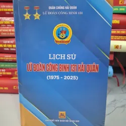 Lịch sử Lữ đoàn Công binh 131 Hải quân (1975 - 2025) - Lữ đoàn Công binh 131 1011160