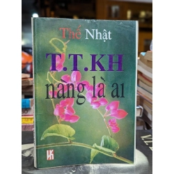 T.T.KH NÀNG LÀ AI - THẾ NHẬT