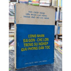 Công nhân sài gòn chợ lớn trong sự nghiệp giải phóng dân tộc