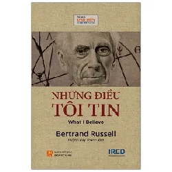 Những Điều Tôi Tin - Bertrand Russell