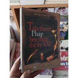 Tiểu thuyết Pháp bên thềm thế kỷ XXI - Văn Tửu 2005 VAVO--A0