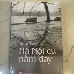 Hà Nội cũ nằm đây - Ngọc Giao (b)