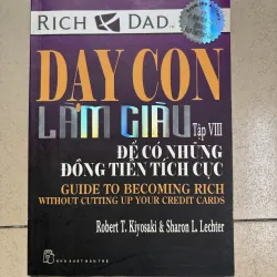 Dạy con làm giàu tập 8 - Để có những đồng tiền tích cực