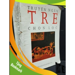 (TẶNG BOOKMARK) Truyện ngắn trẻ chọn lọc mới 70% ố bẩn có ký tên trang đầu 1999 RBK2405 Nhiều tác giả SÁCH VĂN HỌC