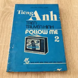 TIẾNG ANH TRÊN TRUYỀN HÌNH FOLLOW ME 2