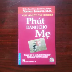 [Sách Sống Đẹp] Phút Dành Cho Cha + Phút Giành Cho Mẹ (Spencer Johnson) Hạt Giống Tâm Hồn 1006141