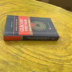  NHỮNG GƯƠNG MẶT GIÁO SƯ VIỆT NAM TÀI NĂNG- TRÍ TUỆ- NHÂN CÁCH TẬP 2 784182