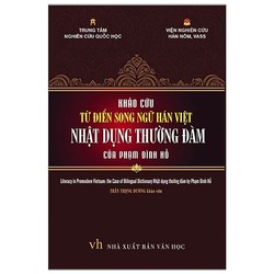 Khảo Cứu Từ Điển Song Ngữ Hán Việt Nhật Dụng Thường Đàm 194715