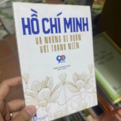 sách Hồ Chí Minh và những di huấn với thanh niên