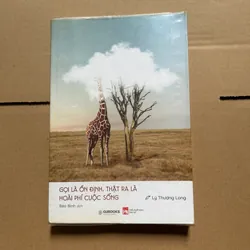 Gọi là ổn định, thật ra là phí hoài cuộc sống