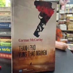 Thành Phố Vùng Thảo Nguyên - Cormac McCarthy