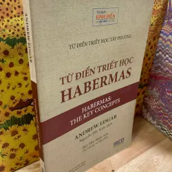 Từ Điển Triết Học HAMBERMAS - Andrew Edger