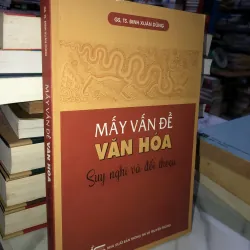 Mấy vấn đề Văn hoá suy nghĩ và đối thoại 