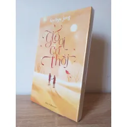 [Phiên Chợ Sách Cũ] Gió Ơi Cứ Thổi - Kim Hye Jung 0401