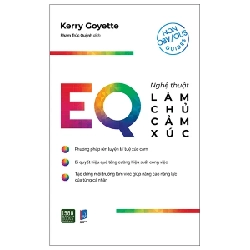 EQ - Nghệ Thuật Làm Chủ Cảm Xúc Trong Công Việc - Kerry Goyette 280815