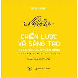 Chiến Lược Và Sáng Tạo - Mark Raison