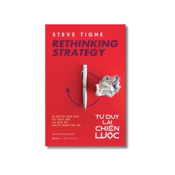 Tư duy lại chiến lược - Steve Tighe