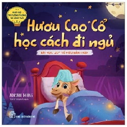 Khơi Gợi Trí Tưởng Tượng Và Sáng Tạo - Hươu Cao Cổ Học Cách Đi Ngủ - Bài Học Quý Về Sự Tìm Hiểu Bản Thân - Adisan Books