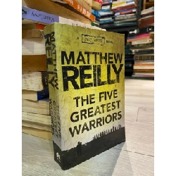 The five greatest warriors - Matthew Reily