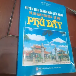 Huyền tích THÁNH MẪU LIỄU HẠNH và di sản văn hóa - lễ hội Phủ Dầy