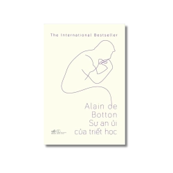 Sự an ủi của triết học - Alain De Botton