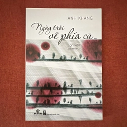 Tản văn "Ngày trôi về phía cũ..." 198660