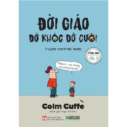 Đời giáo dở khóc dở cười - Colm Cuffe STB3277 Văn học