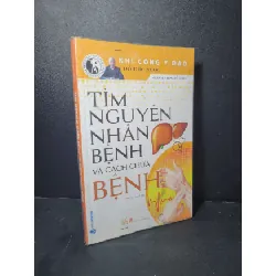[Sách Cũ SCGR] Tìm nguyên nhân bệnh và cách chữa bệnh mới 90% bẩn nhẹ 2020 Đỗ Đức Ngọc HCM2205 SỨC KHỎE - THỂ THAO