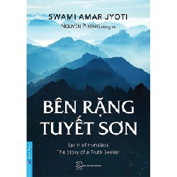 Bên Rặng Tuyết Sơn 2021 - Swami Amar Jyoti New 100% HCM.PO