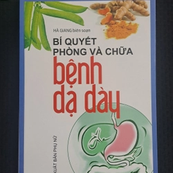 Bí quyết phòng và chữa bệnh dạ dày