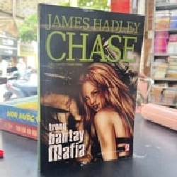 Trong Bàn Tay Mafia - James Hadley Chase