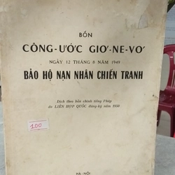 BỐN CÔNG ƯỚC GIƠ - NE - VƠ NGÀY 12 THÁNG 8 NĂM 1949 BẢO HỘ NẠN NHÂN CHIẾN TRANH