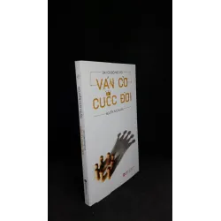 [Phiên Chợ Sách Cũ] Dạy Con Đối Mặt Với Ván Cờ Cuộc Đời - Nguyễn Hữu Huấn