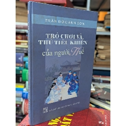Trò chơi và thú tiêu khiển của người Huế - Trần Đức Anh Sơn 495815