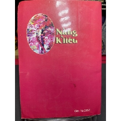 Nàng K'liêu 2008 mới 70% bẩn nhẹ Trần Thăng HPB0906 SÁCH VĂN HỌC 914891