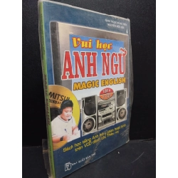 Magic English - Vui học Anh ngữ tập 4 (có seal, kèm 2 CD) mới 80% ố bẩn HCM2405 Đặng Ngọc Dũng Tiến - Nguyễn Hữu Lộc SÁCH HỌC NGOẠI NGỮ