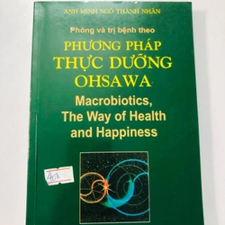 PHÒNG VÀ TRỊ BỆNH THEO PHƯƠNG PHÁP THỰC DƯỠNG OHSAWA 