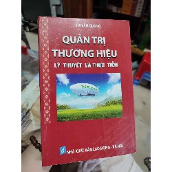 Quản trị thương hiệu lý thuyết và thực tiễn