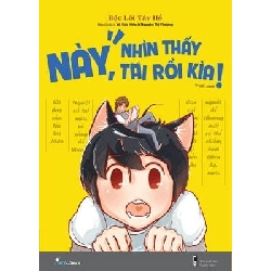 Này, Nhìn Thấy Tai Rồi Kìa! - Tập 1 - Đặc Lôi Tây Hồ ASB.PO Oreka Blogmeo 230225