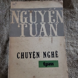 Nguyễn Tuân _ Chuyện nghề 